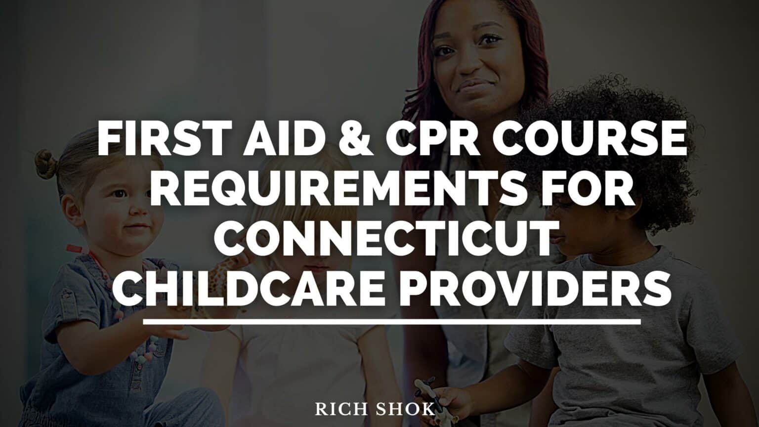First Aid & CPR Course for Connecticut Childcare Providers Code One
