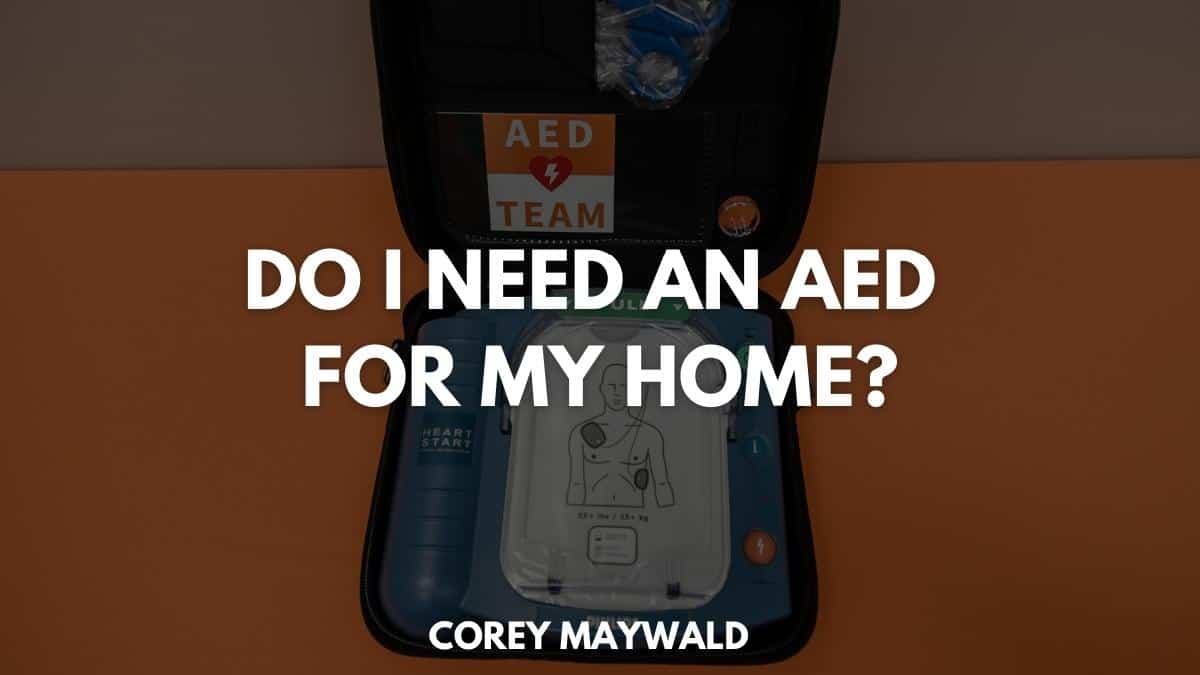 Do I need an AED for my home? Code One CPR Training