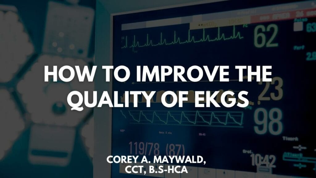 How to Improve the Quality of EKGs