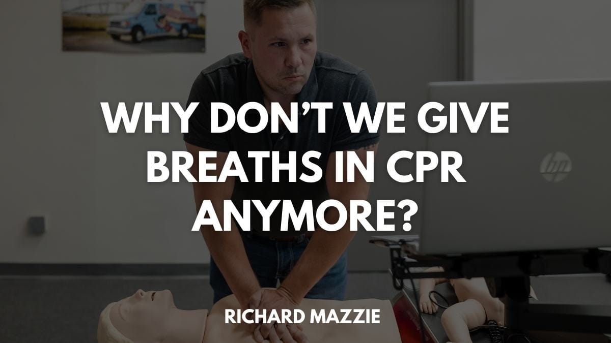 Why don't we give breaths in CPR anymore?