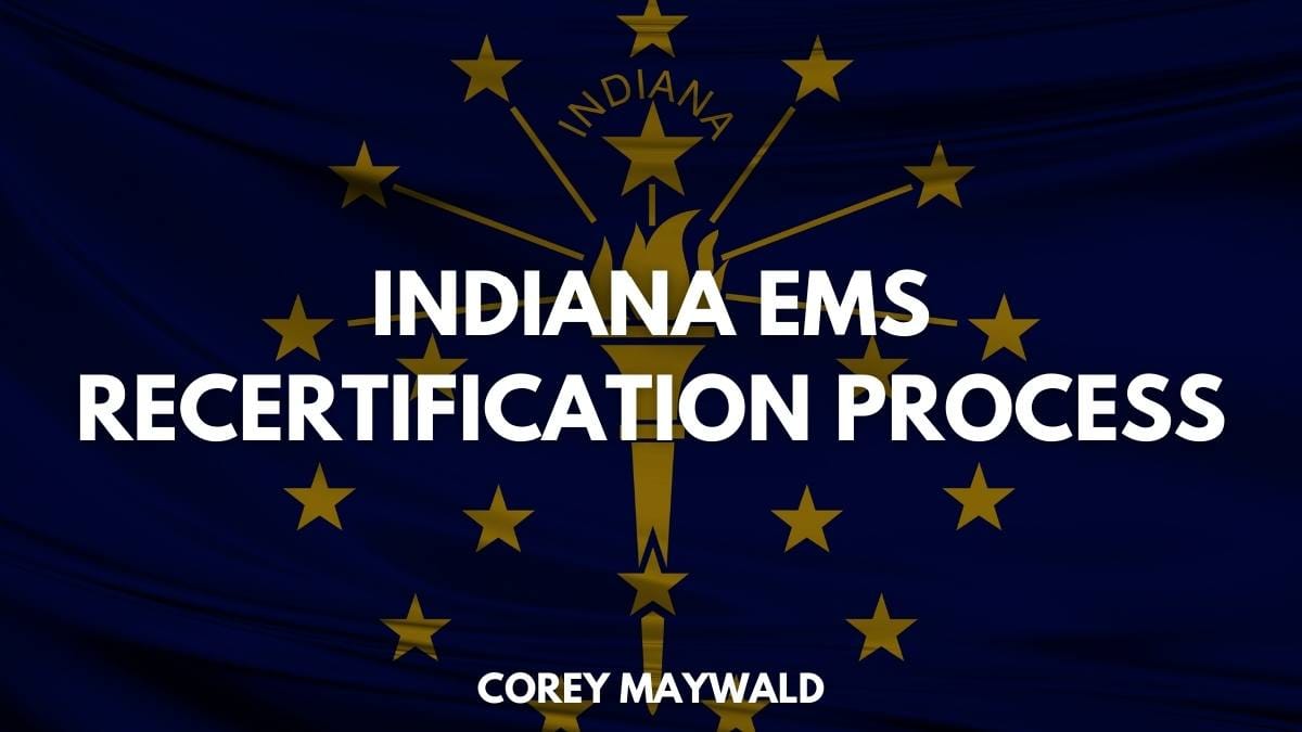 Indiana EMS Recertification Process Code One CPR Training