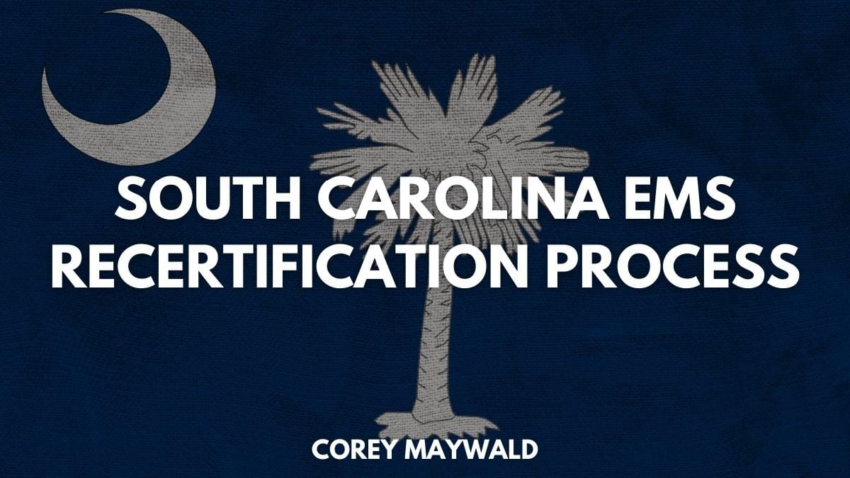 South Carolina EMS Recertification Process Code One CPR Training