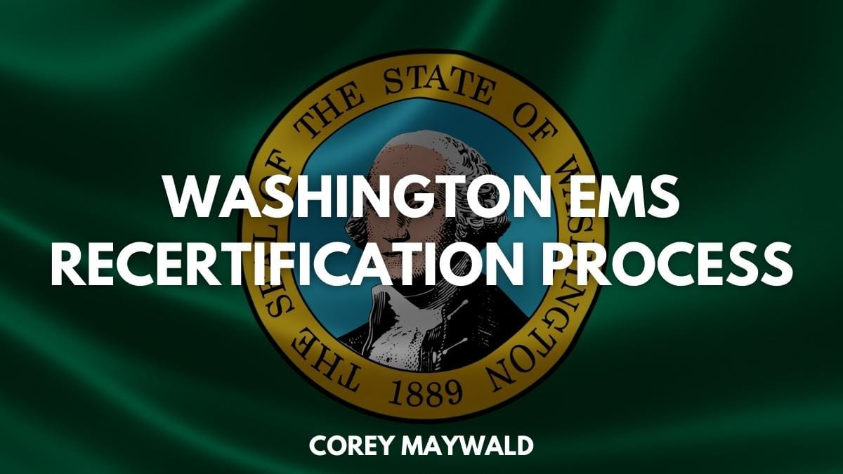 2024 Washington EMS Recertification Process Code One CPR Training